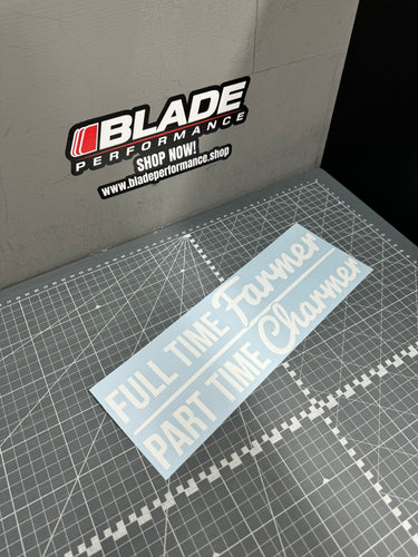 Full Time Farmer Car Window Sticker - Blade Performance UK