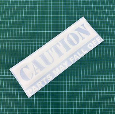 Caution Parts May Fall Off Car Window Sticker - Blade Performance UK