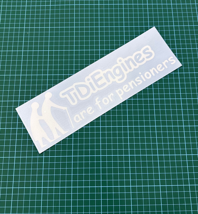 TDI’s Are For Pensioners Window Sticker